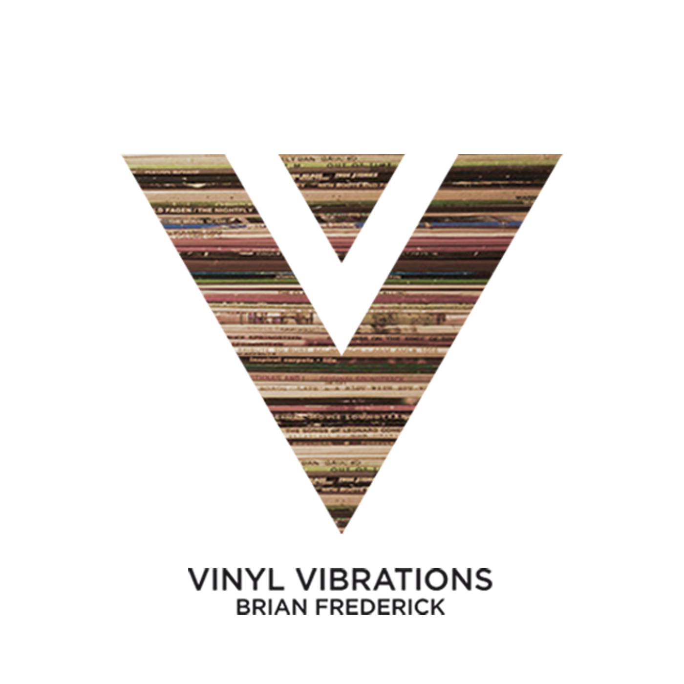 Uncategorized – Vinyl Vibrations with Brian Frederick podcast